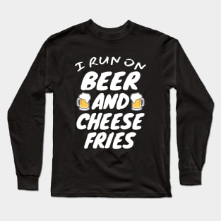 Beer And Cheese Fries Long Sleeve T-Shirt